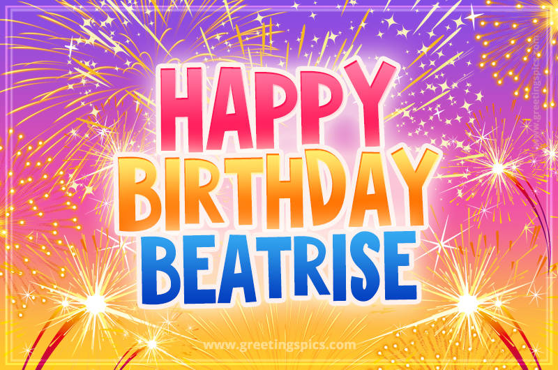 Happy Birthday Beatrise Picture with fireworks