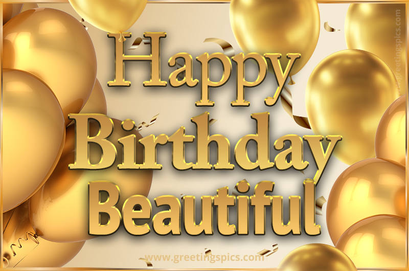 Happy Birthday Beautiful Card with golden confetti and balloons