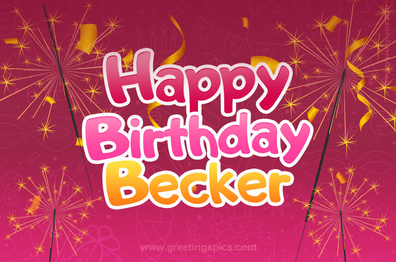 Happy Birthday Becker Image with sparklers