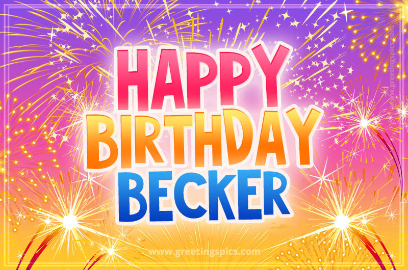 Happy Birthday Becker Picture with fireworks