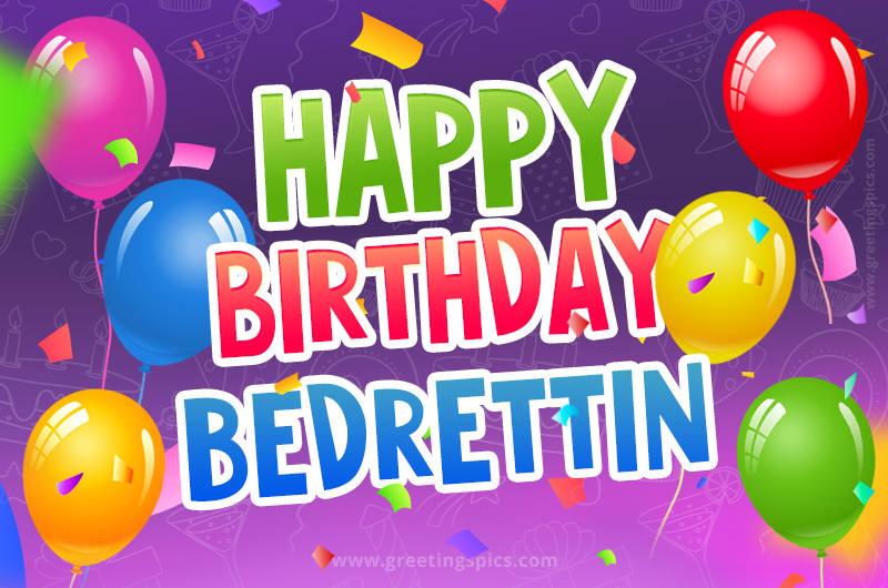 Happy Birthday Bedrettin Festive Greeting Card