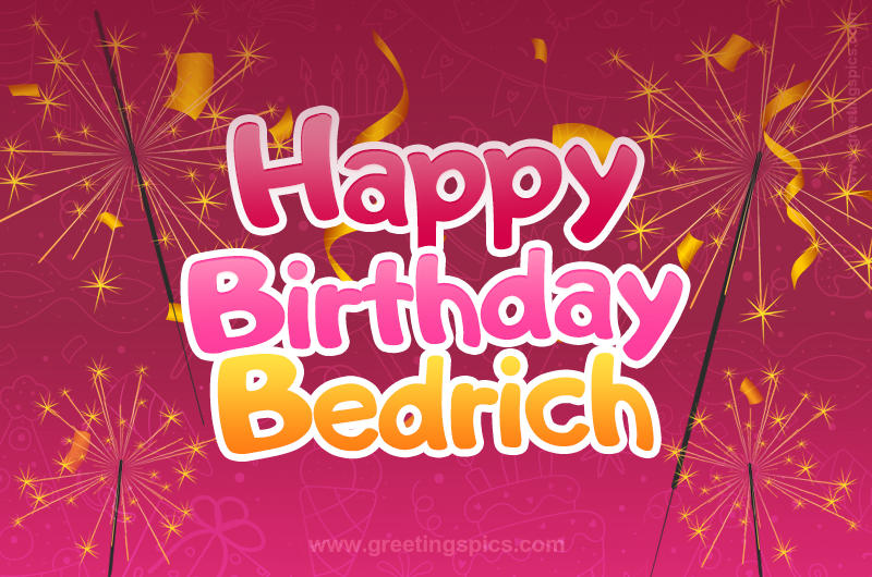 Happy Birthday Bedrich Image with sparklers