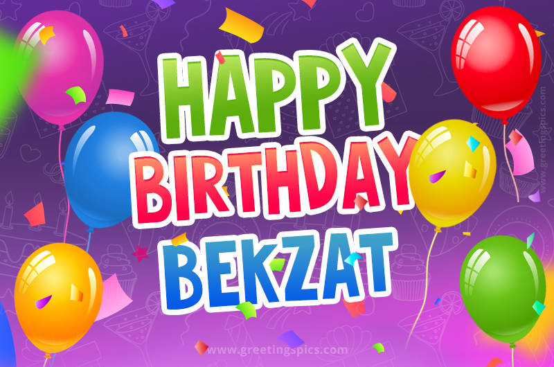 Happy Birthday Bekzat Festive Greeting Card