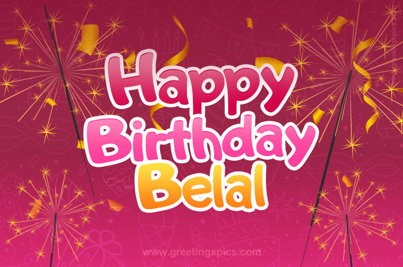 Happy Birthday Belal Image with sparklers