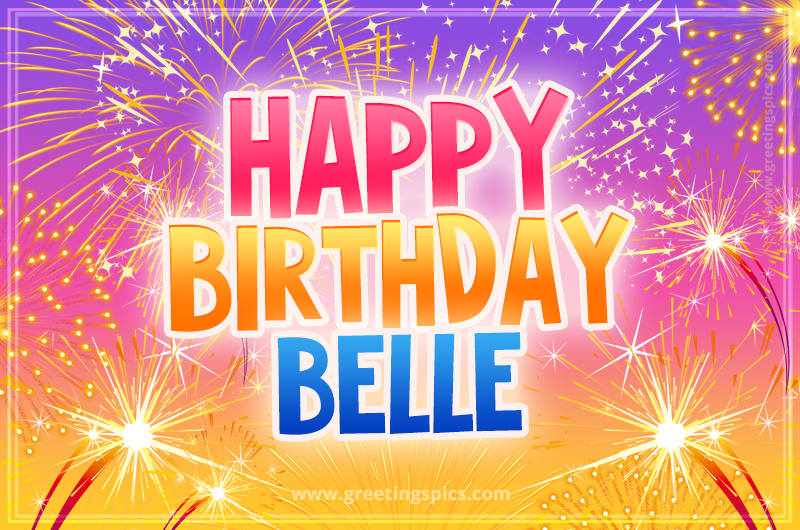 Happy Birthday Belle Picture with fireworks