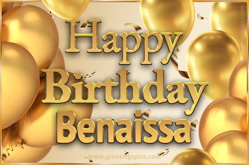 Happy Birthday Benaissa Card with golden confetti and balloons