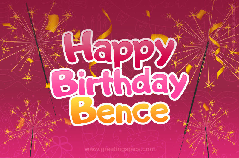 Happy Birthday Bence Image with sparklers