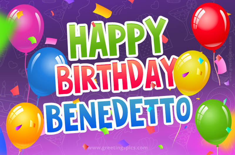 Happy Birthday Benedetto Festive Greeting Card