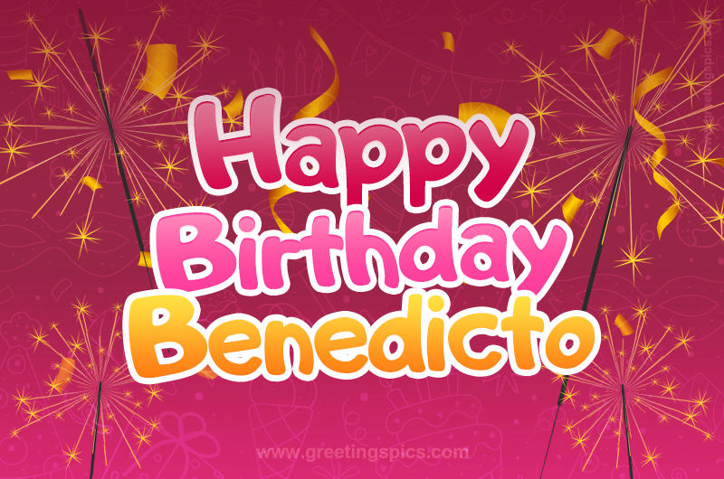 Happy Birthday Benedicto Image with sparklers