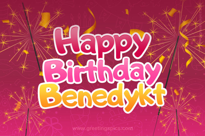 Happy Birthday Benedykt Image with sparklers