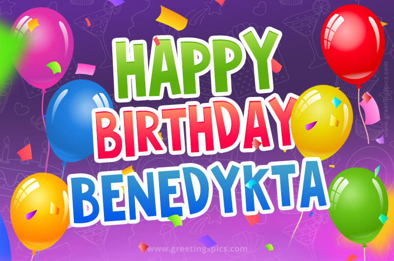 Happy Birthday Benedykta Festive Greeting Card