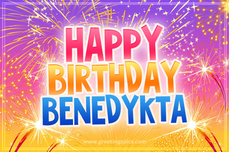 Happy Birthday Benedykta Picture with fireworks