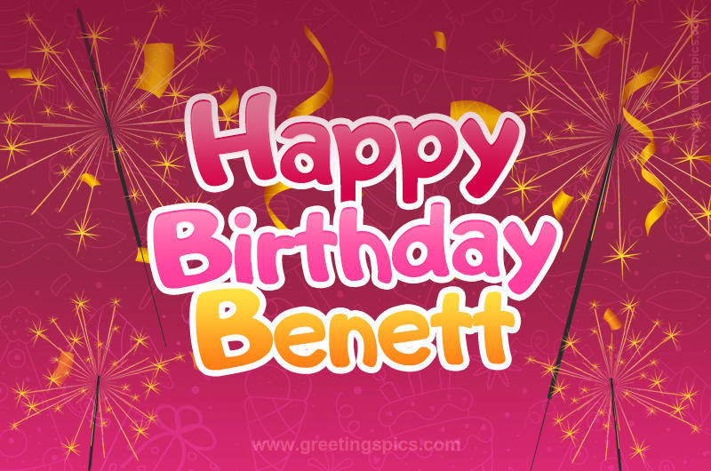 Happy Birthday Benett Image with sparklers