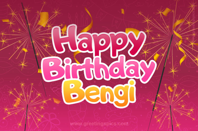 Happy Birthday Bengi Image with sparklers