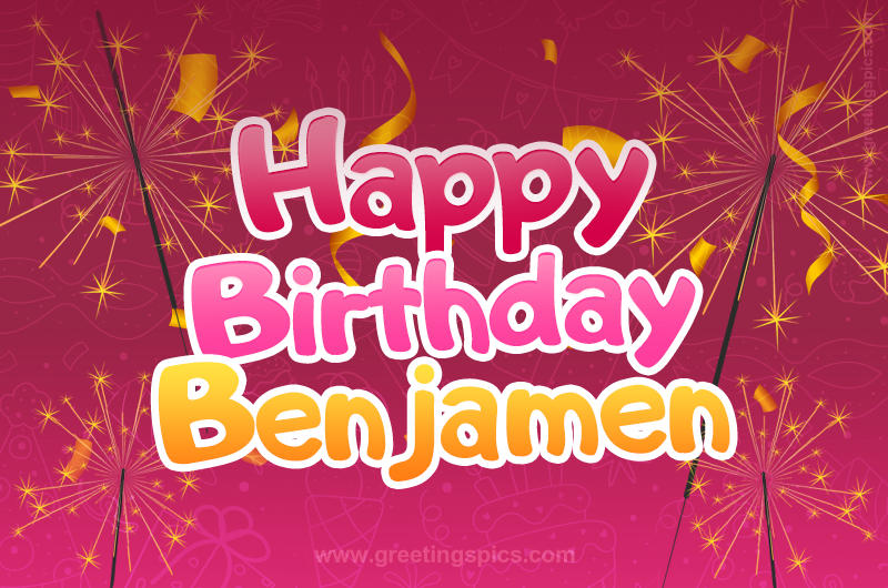 Happy Birthday Benjamen Image with sparklers