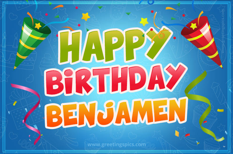 Happy Birthday Benjamen picture with confetti and party poppers