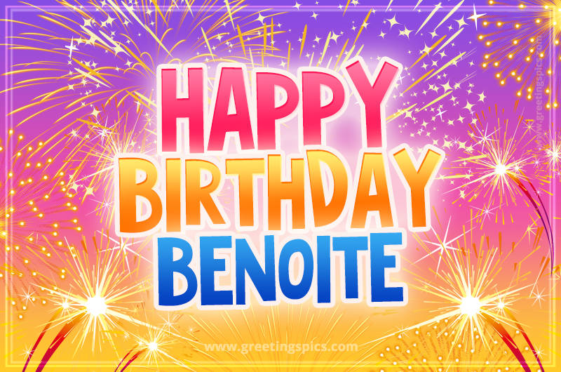 Happy Birthday Benoite Picture with fireworks