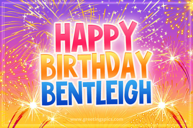 Happy Birthday Bentleigh Picture with fireworks