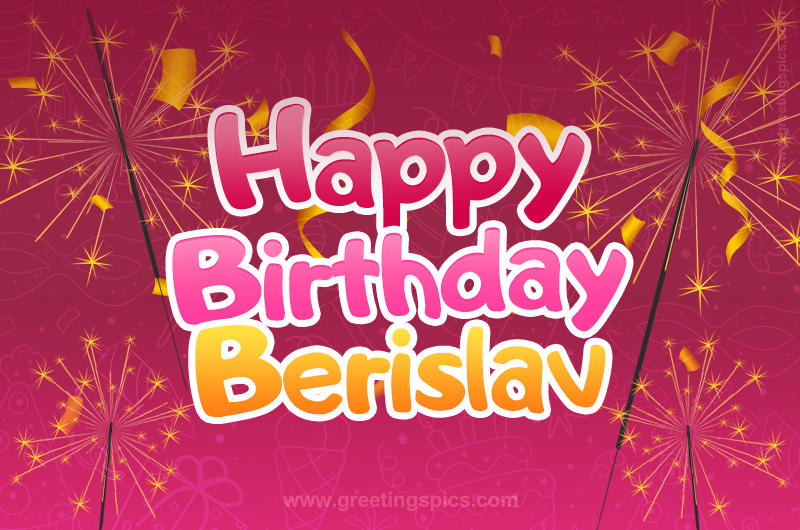 Happy Birthday Berislav Image with sparklers