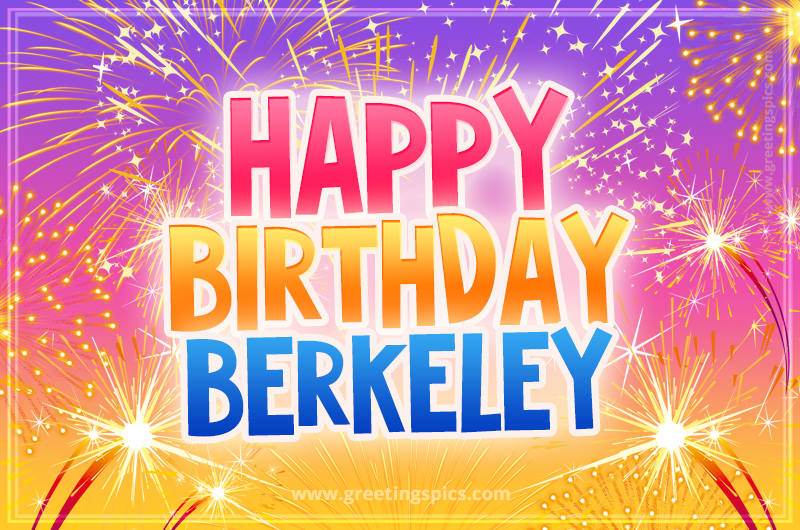 Happy Birthday Berkeley Picture with fireworks