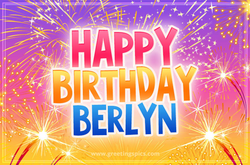 Happy Birthday Berlyn Picture with fireworks