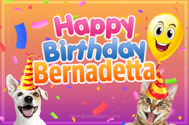 Happy Birthday Bernadetta Funny Image with cat and dog