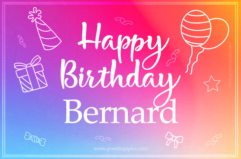 Colorful Happy Birthday Card For Bernard