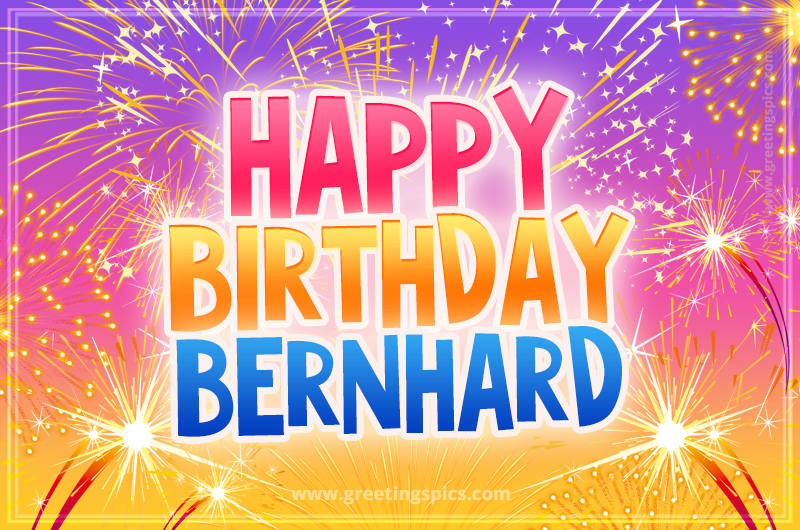 Happy Birthday Bernhard Picture with fireworks