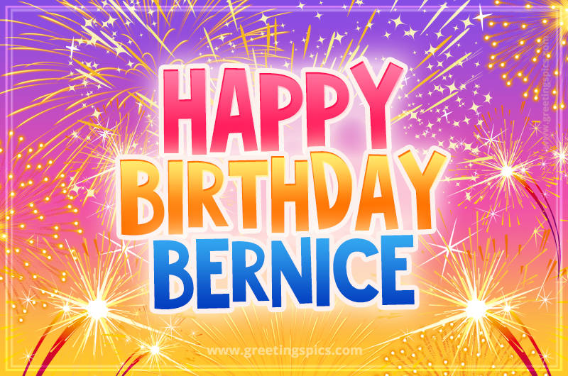 Happy Birthday Bernice Picture with fireworks