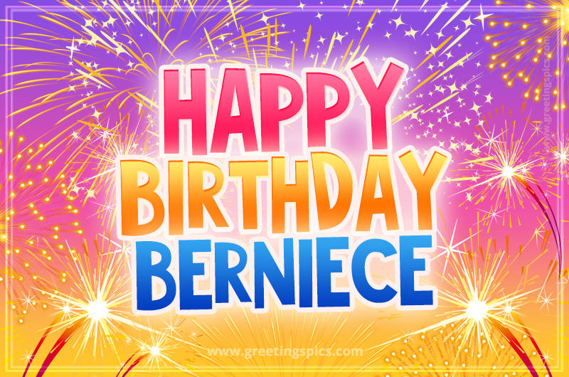 Happy Birthday Berniece Picture with fireworks