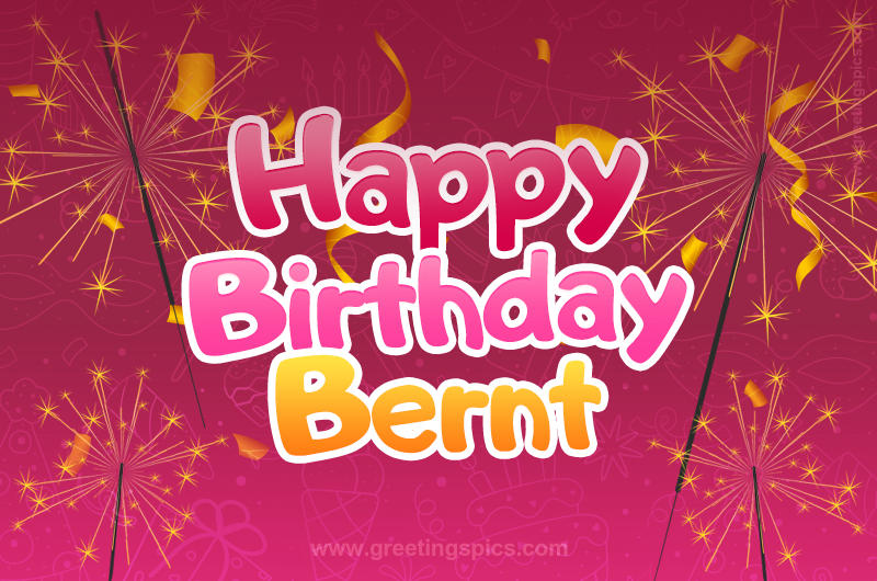 Happy Birthday Bernt Image with sparklers