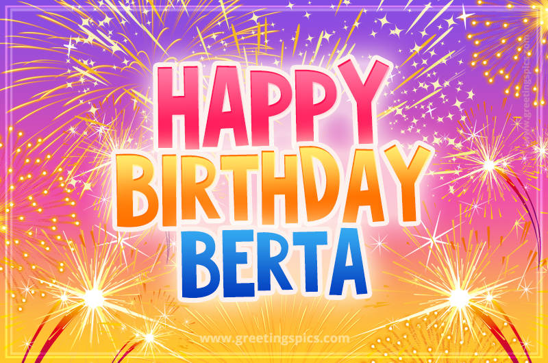 Happy Birthday Berta Picture with fireworks