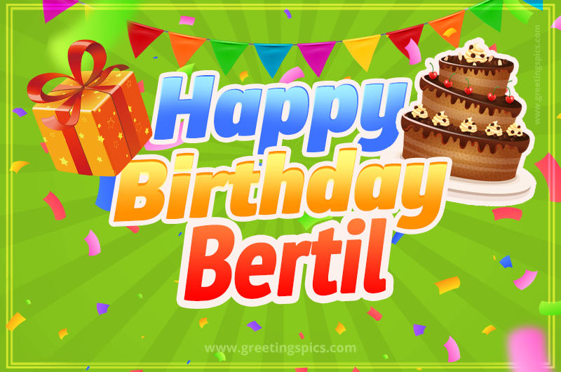 Happy Birthday Bertil picture with flags, chocolate cake and gift box