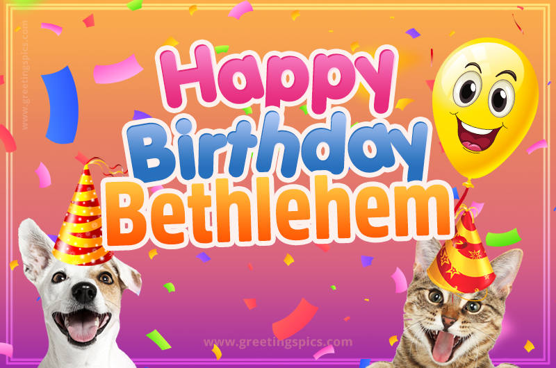 Happy Birthday Bethlehem Funny Image with cat and dog