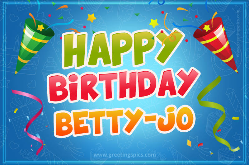 Happy Birthday Betty-Jo picture with confetti and party poppers