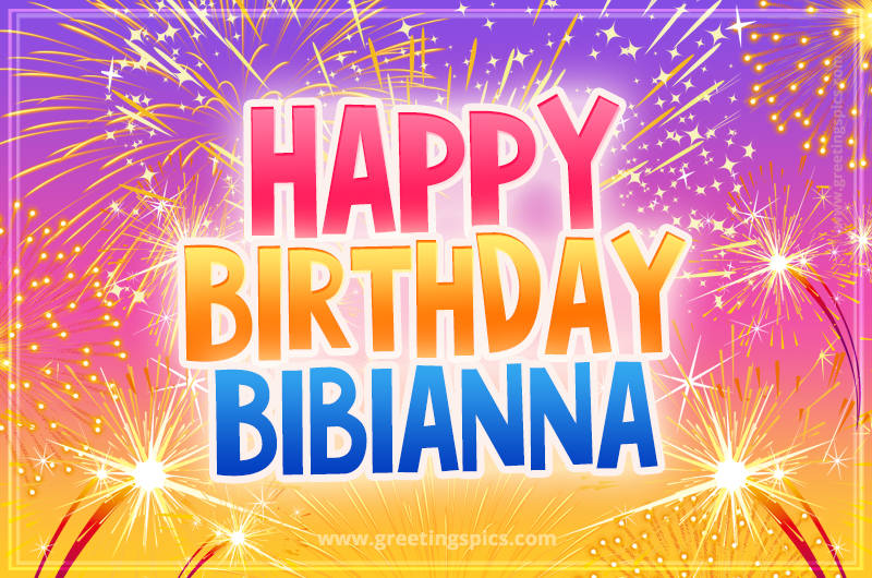 Happy Birthday Bibianna Picture with fireworks