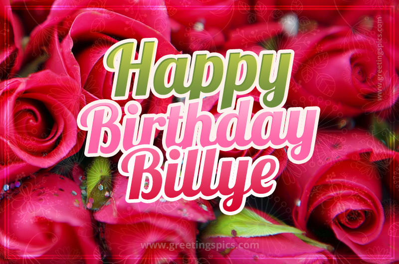 Happy Birthday Billye beautiful Image with red roses