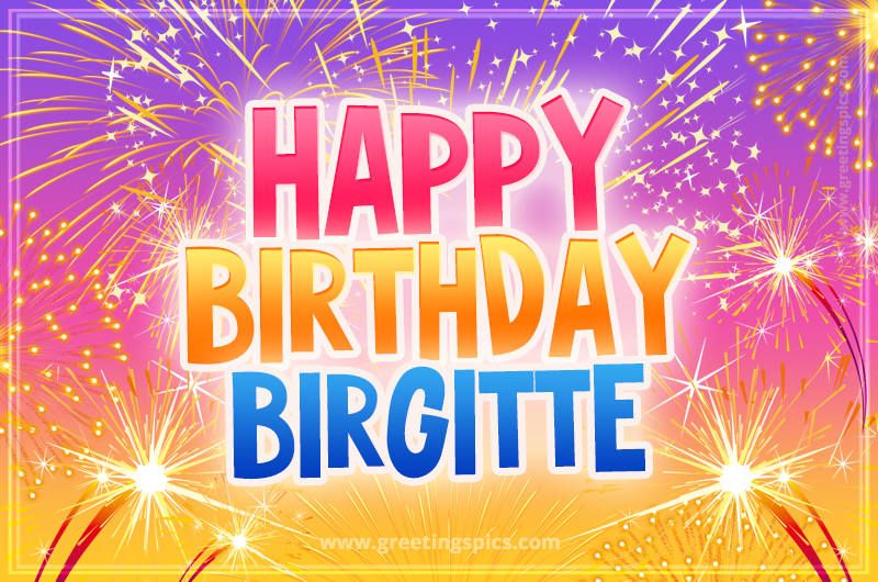 Happy Birthday Birgitte Picture with fireworks