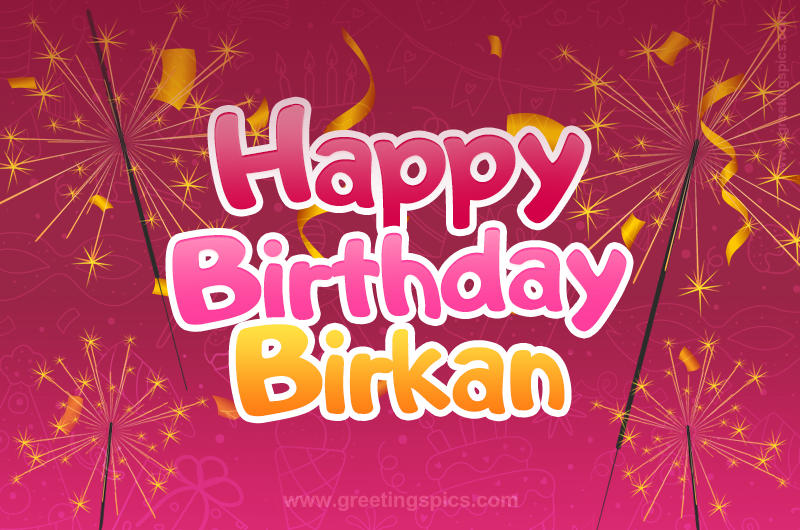 Happy Birthday Birkan Image with sparklers