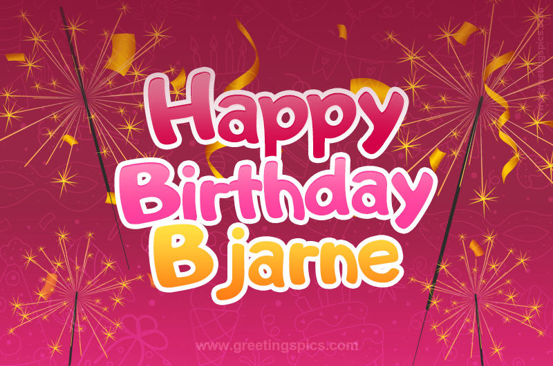 Happy Birthday Bjarne Image with sparklers