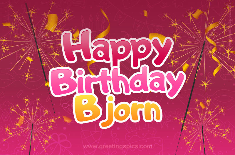 Happy Birthday Bjorn Image with sparklers