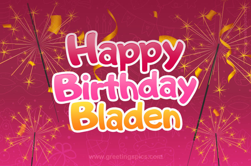 Happy Birthday Bladen Image with sparklers