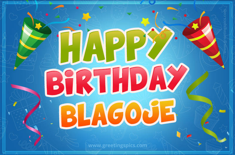 Happy Birthday Blagoje picture with confetti and party poppers