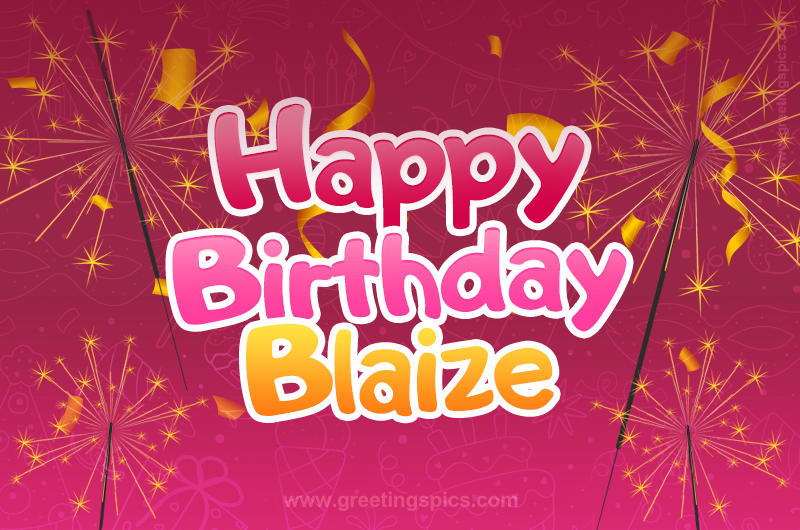 Happy Birthday Blaize Image with sparklers