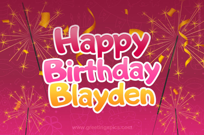 Happy Birthday Blayden Image with sparklers