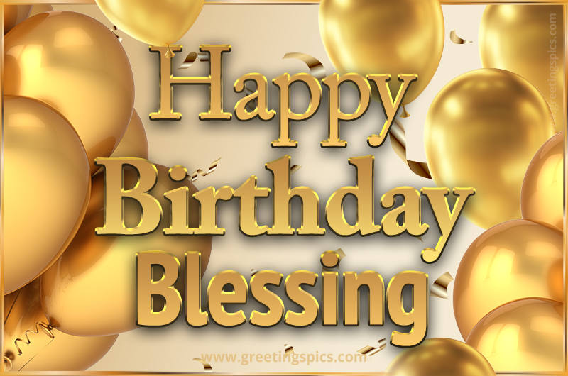 Happy Birthday Blessing Card with golden confetti and balloons