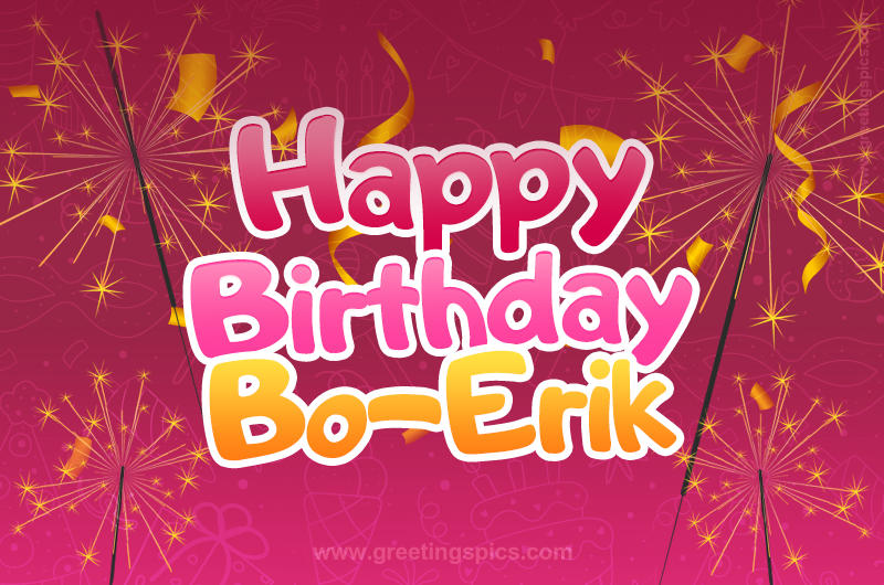 Happy Birthday Bo-Erik Image with sparklers