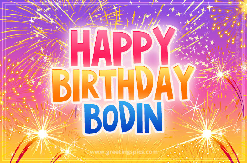 Happy Birthday Bodin Picture with fireworks