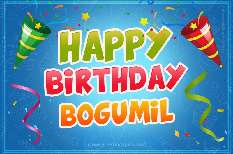 Happy Birthday Bogumil picture with confetti and party poppers