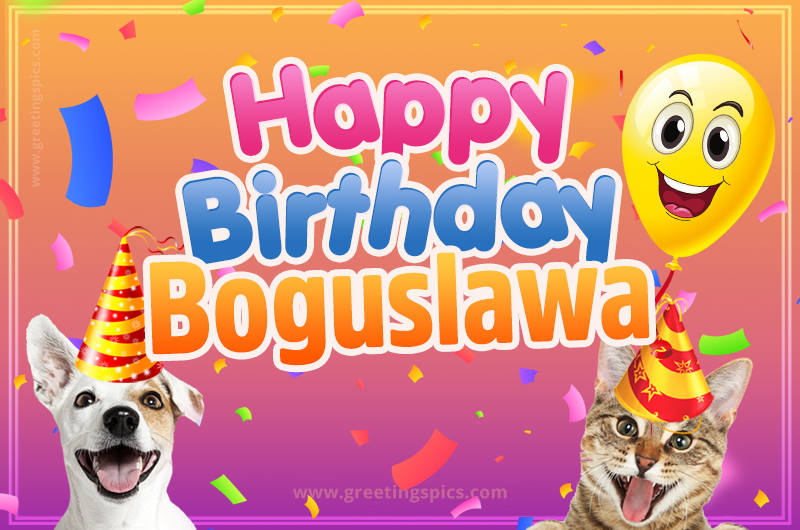 Happy Birthday Boguslawa Funny Image with cat and dog